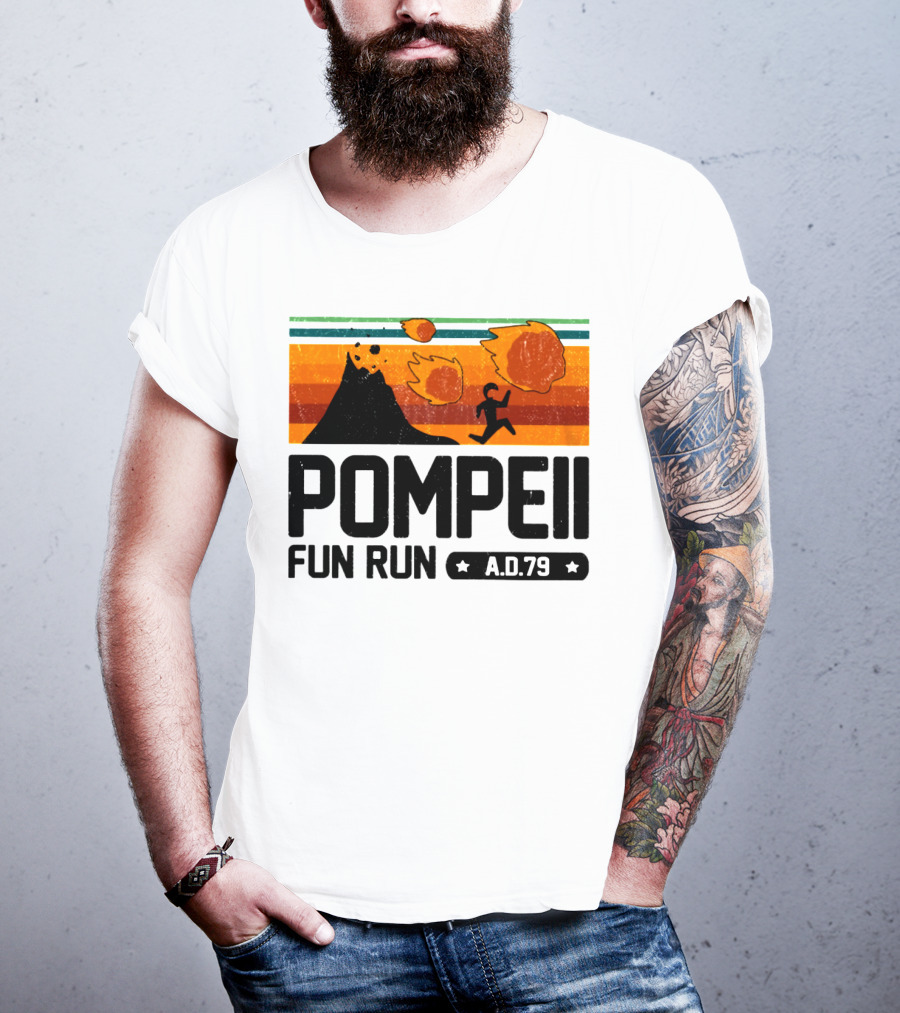 Pompeii Fun Run A.D.79 Volcanic Eruption Escape Retro Adventure T-Shirt