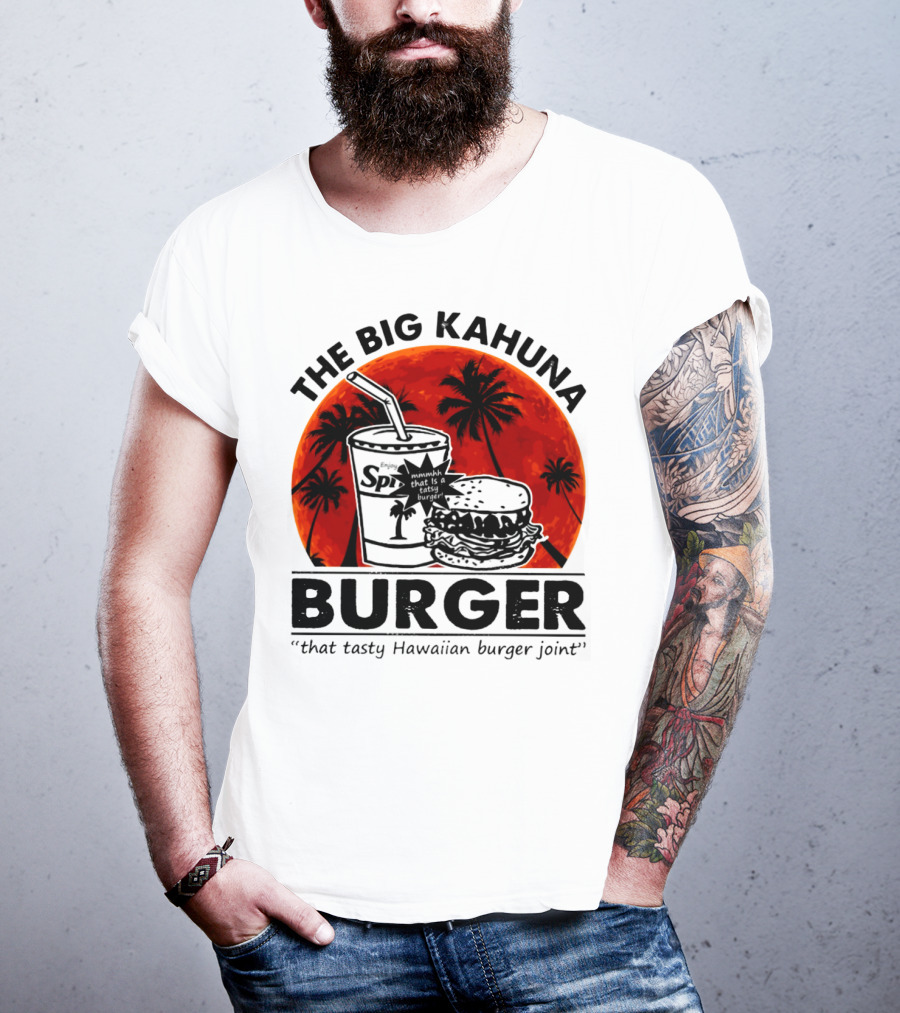 The Big Kahuna Burger That Tasty Hawaiian Burger Joint Spi Beach Palm Trees T-Shirt