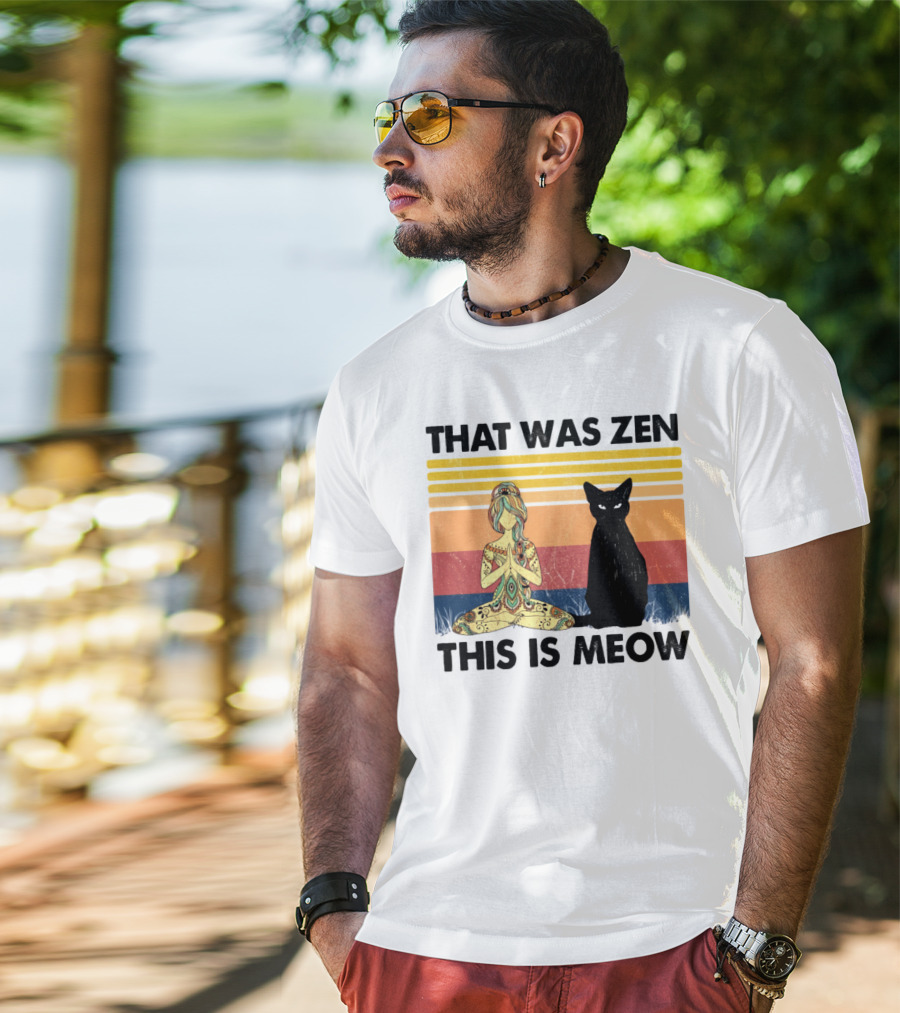 That Was Zen This Is Meow Yoga Cat Retro Vibes T-Shirt