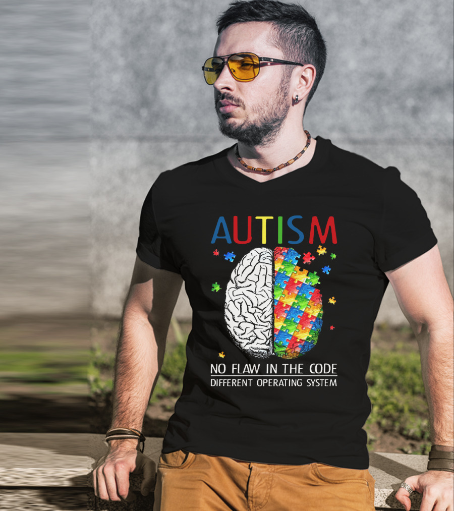 AUTISM No Flaw In The Code Different Operating System T-Shirt