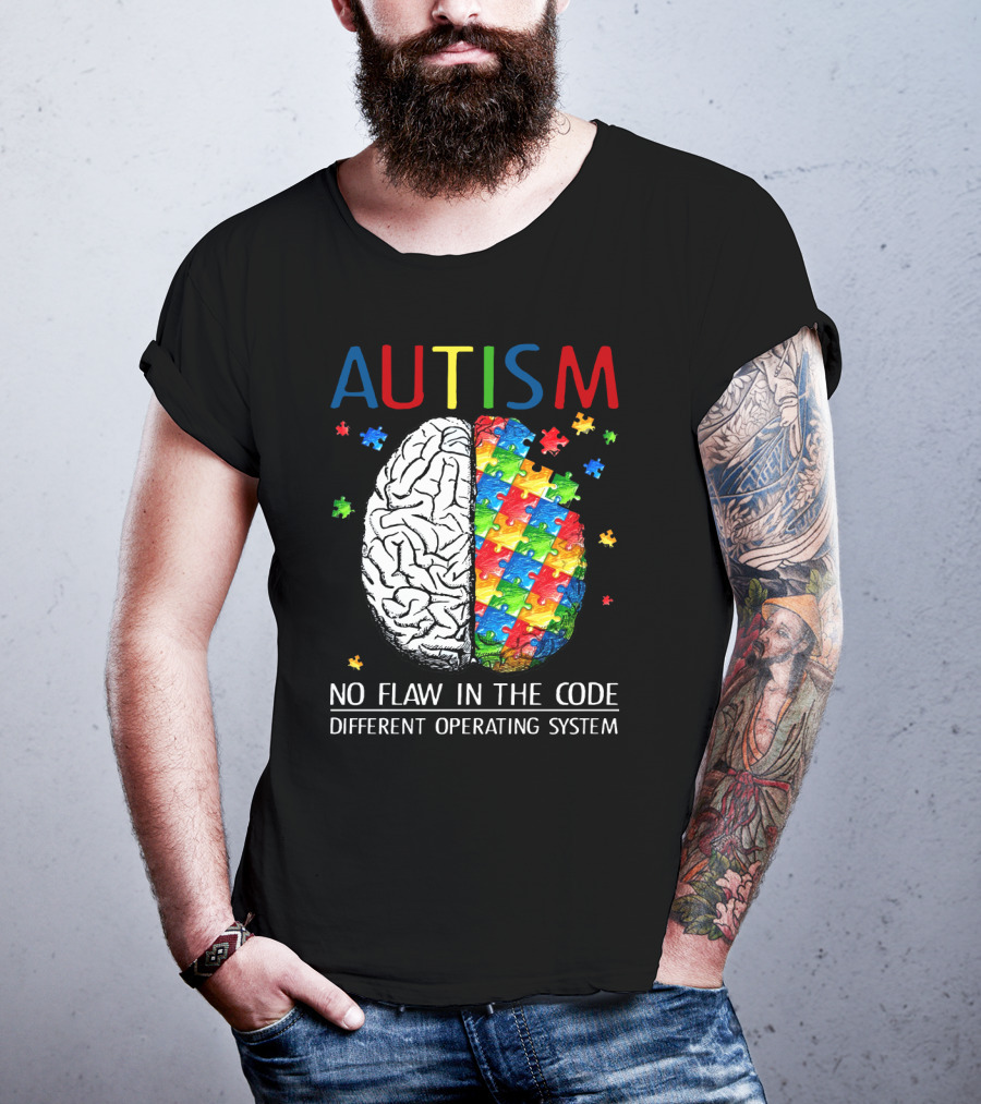 AUTISM No Flaw In The Code Different Operating System T-Shirt