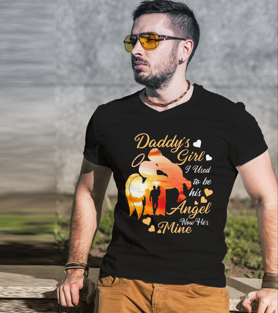 Daddy's Girl I Used To Be His Angel Now He's Mine Hearts Sunset T-Shirt