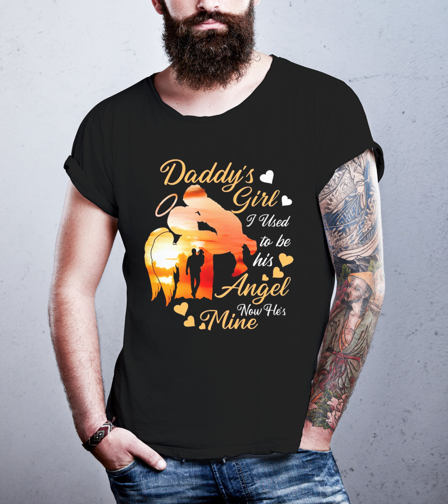 Daddy's Girl I Used To Be His Angel Now He's Mine Hearts Sunset T-Shirt