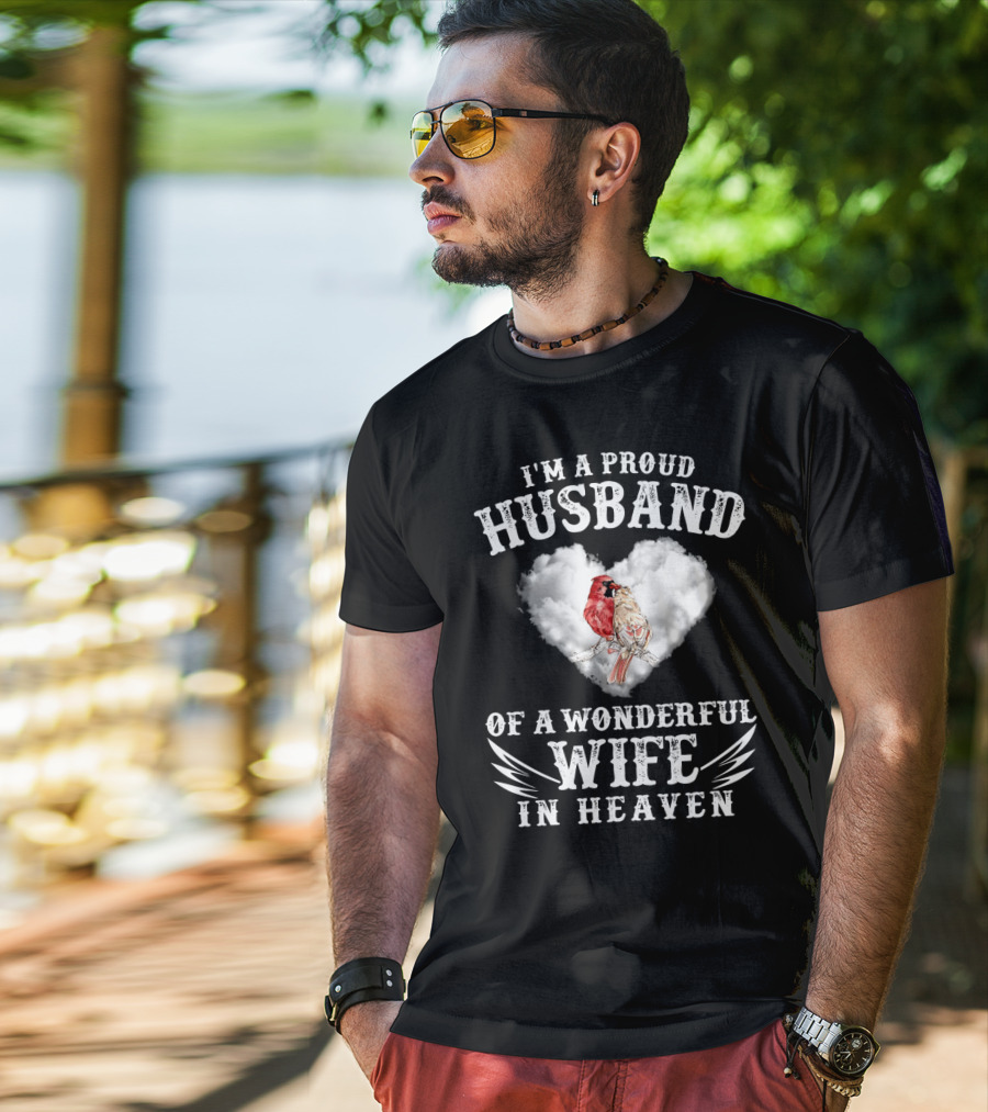 I'm A Proud Husband Of A Wonderful Wife In Heaven Cardinal Heart Cloud Wings T-Shirt