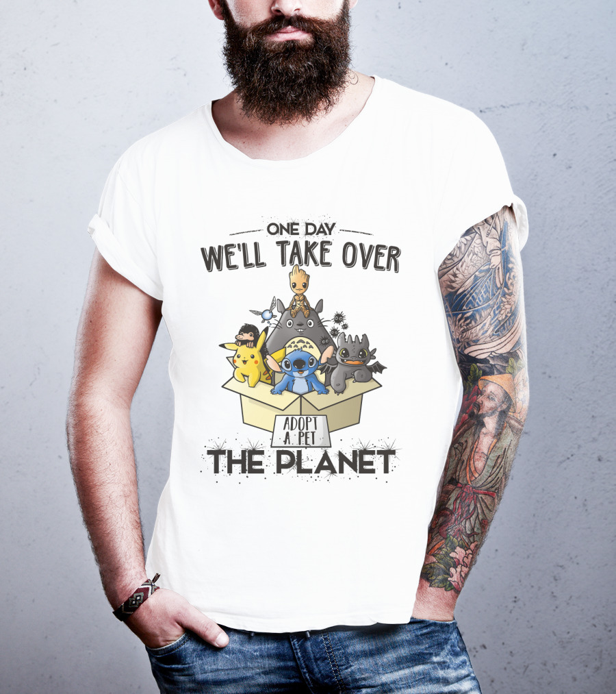 One Day We'll Take Over The Planet Adopt A Pet Pikachu Stitch Groot Cartoon Characters T-Shirt