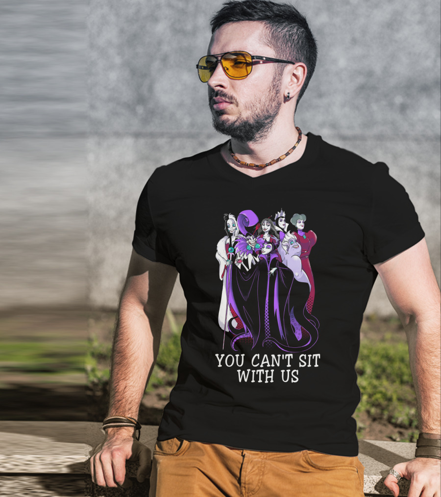 Disney Villains You Can't Sit With Us T-Shirt