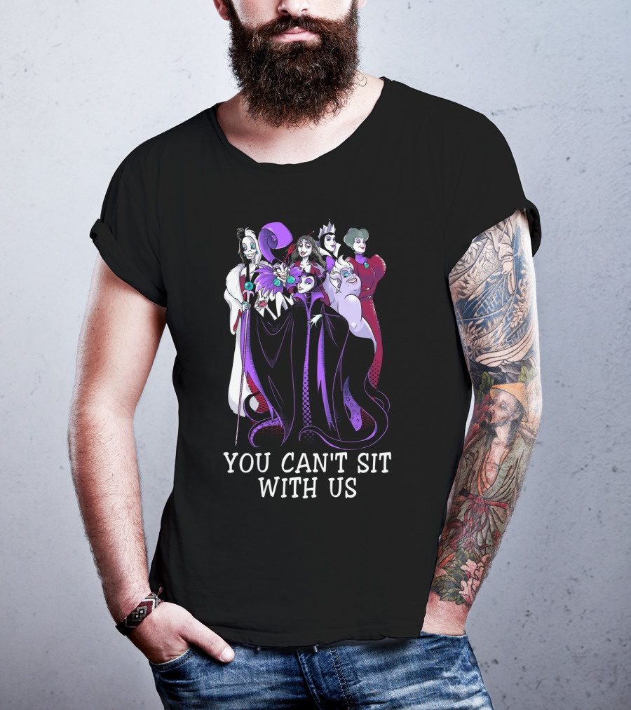 Disney Villains You Can't Sit With Us T-Shirt