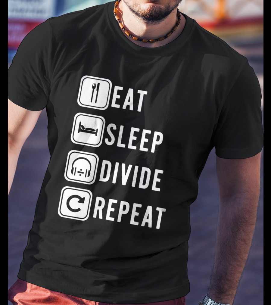 Eat Sleep Divide Repeat T-Shirt