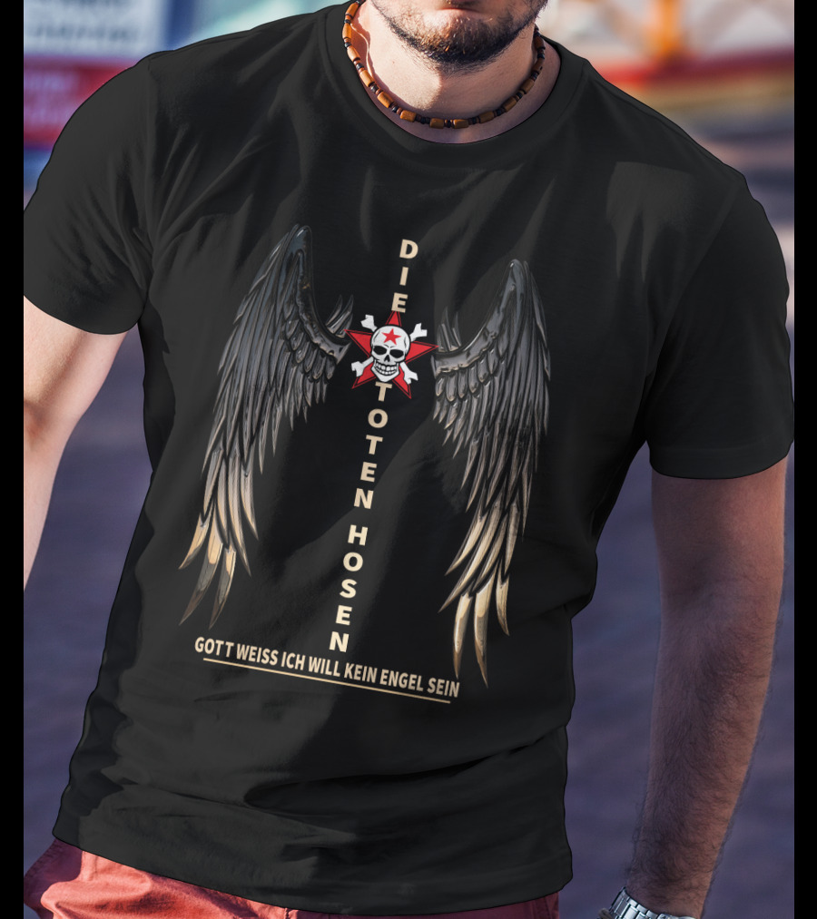 DIE TOTEN HOSEN GOTT WEISS ICH WILL KEIN ENGEL SEIN T-Shirt