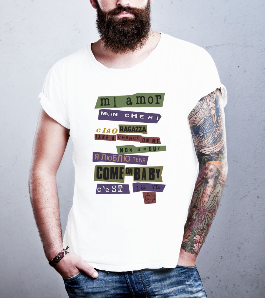 Mi Amor Mon Cheri Ciao Ragazza Take A Chance On Me Я Люблю Тебя Come On Baby C'est La Vie Mon Amour T-Shirt