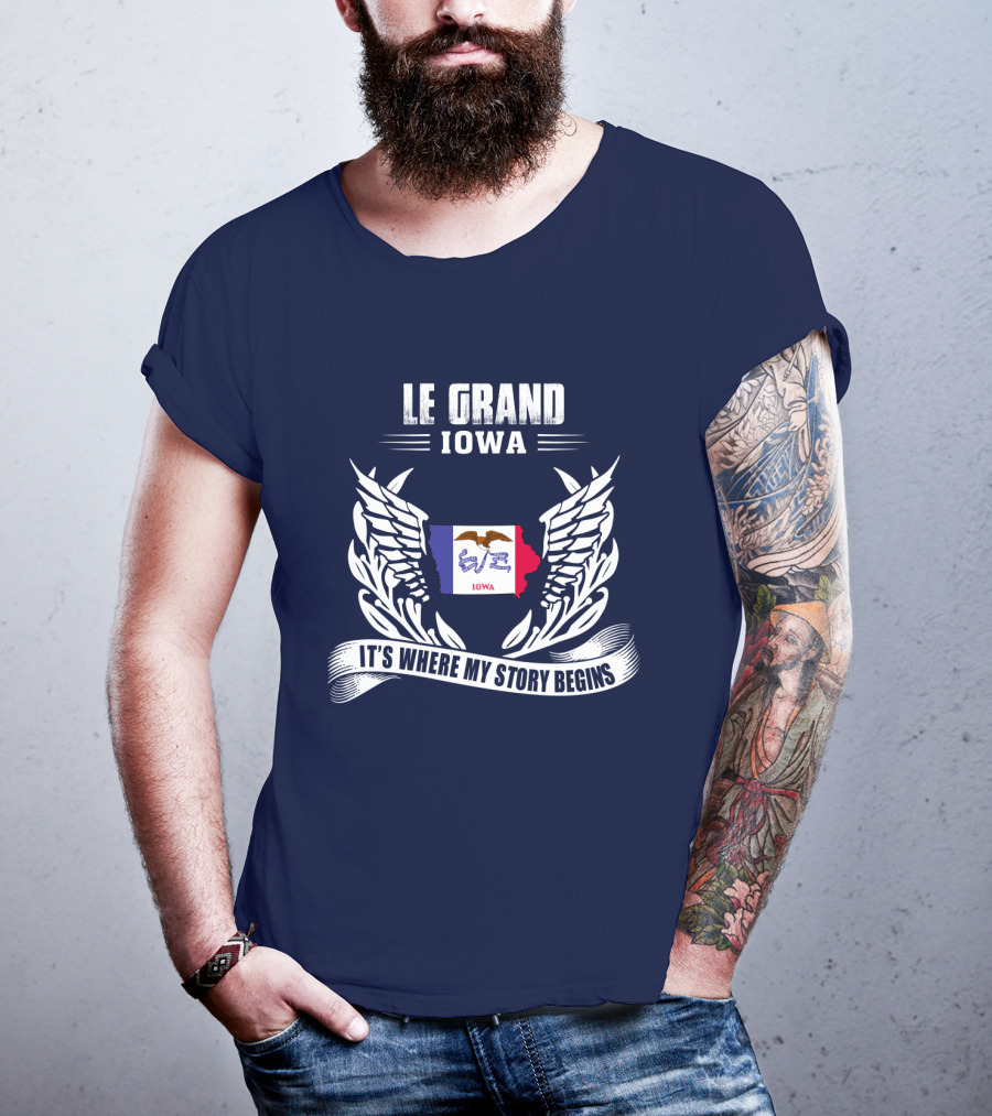 Le Grand Iowa It's Where My Story Begins T-Shirt
