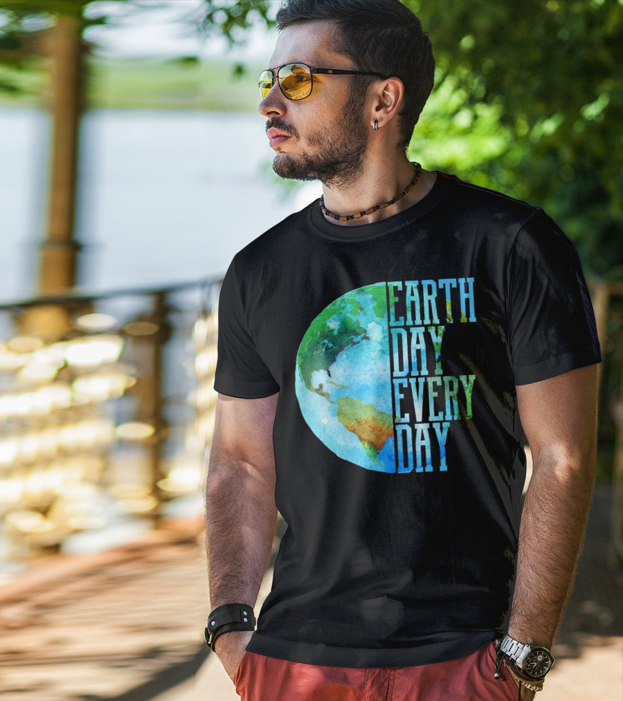 Earth Day Every Day Planet Nature Globe Earth T-Shirt