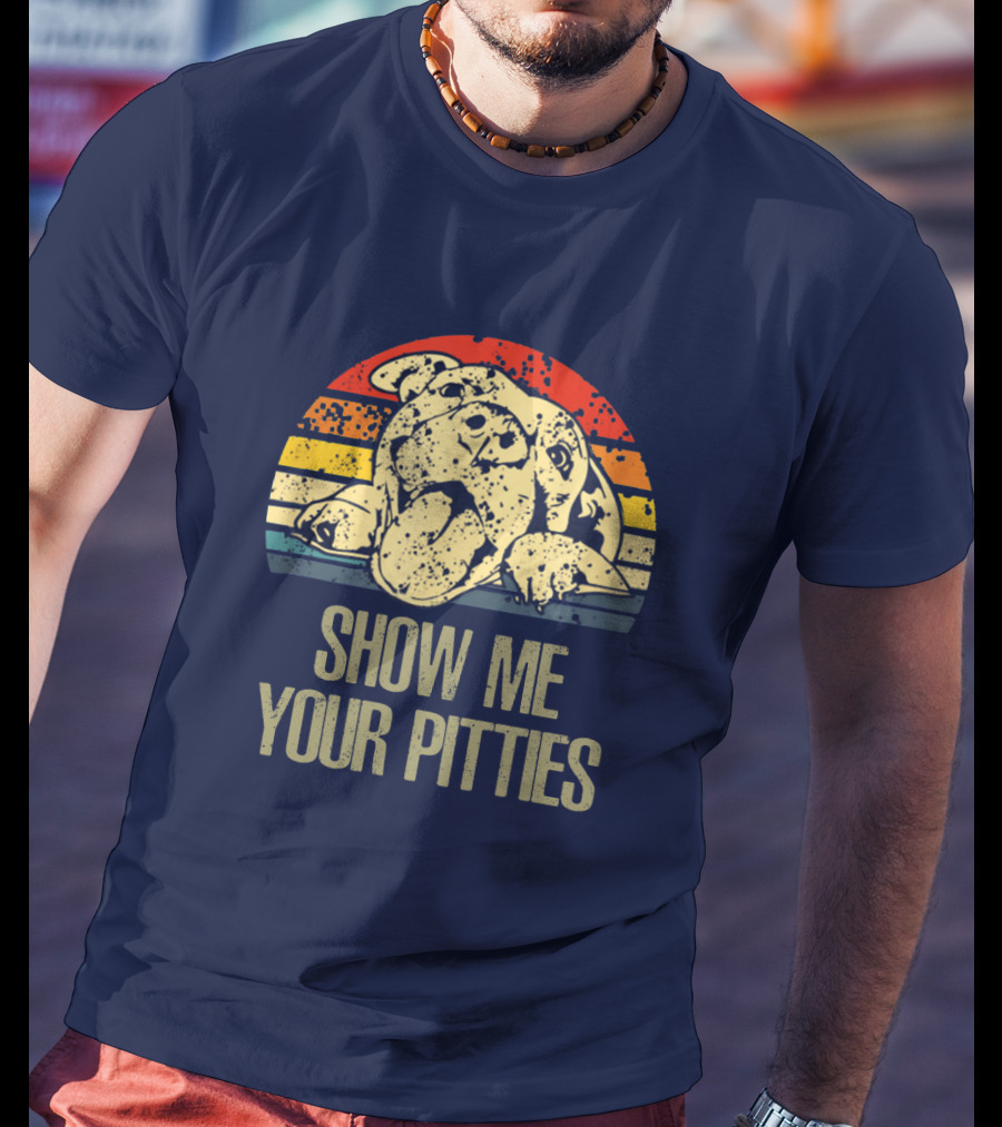 SHOW ME YOUR PITTIES Retro T-Shirt