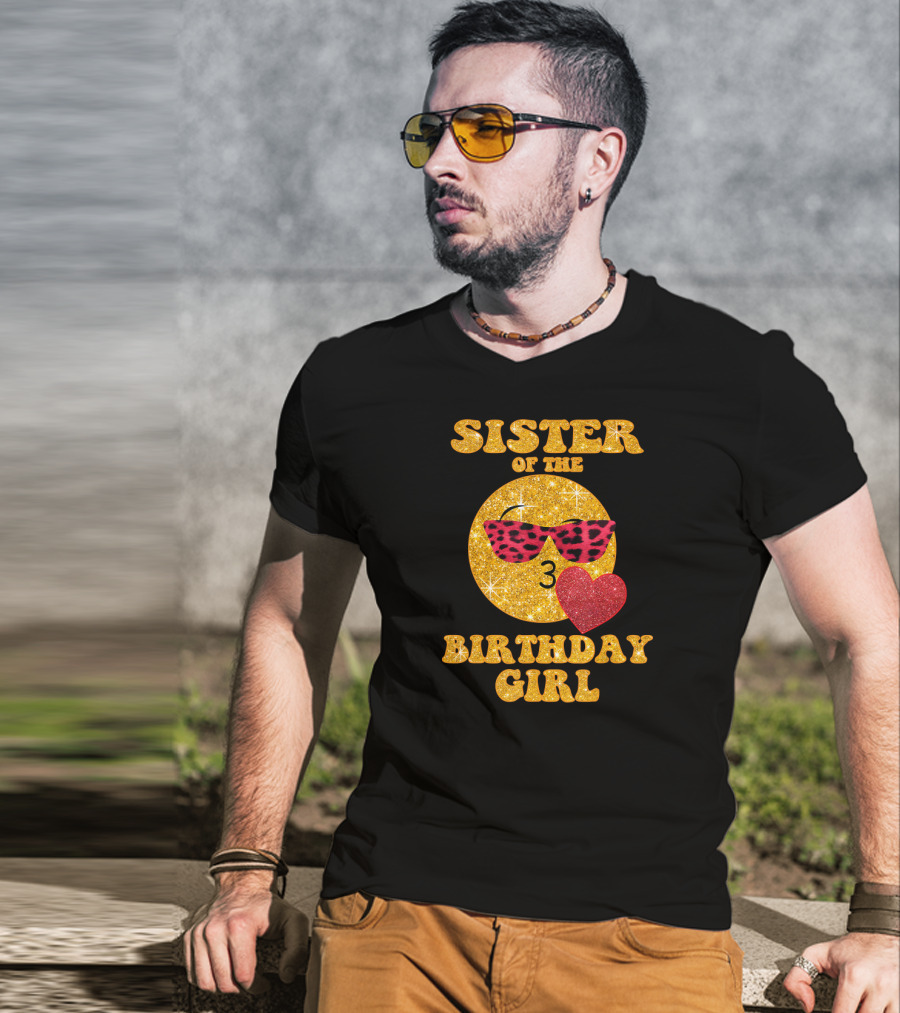 Sister Of The Birthday Girl 3 With Heart And Sunglasses T-Shirt