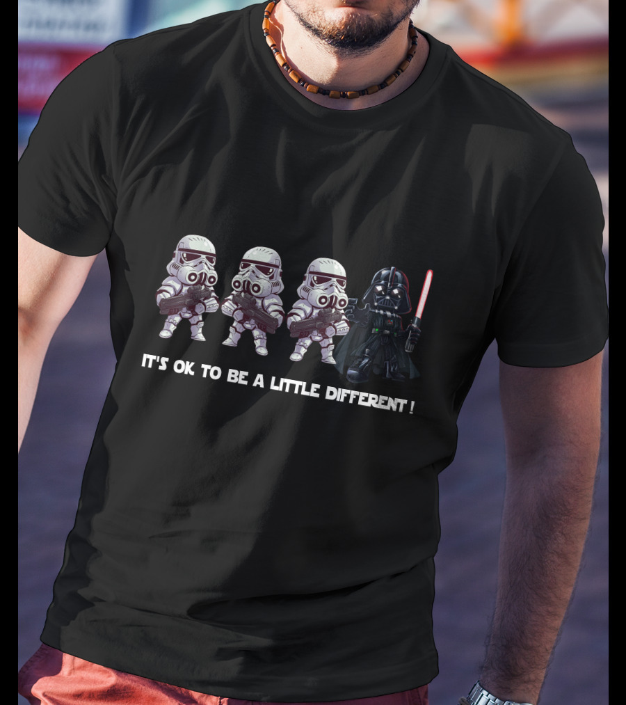 It's OK To Be A Little Different Star Wars Stormtrooper Darth Vader T-Shirt