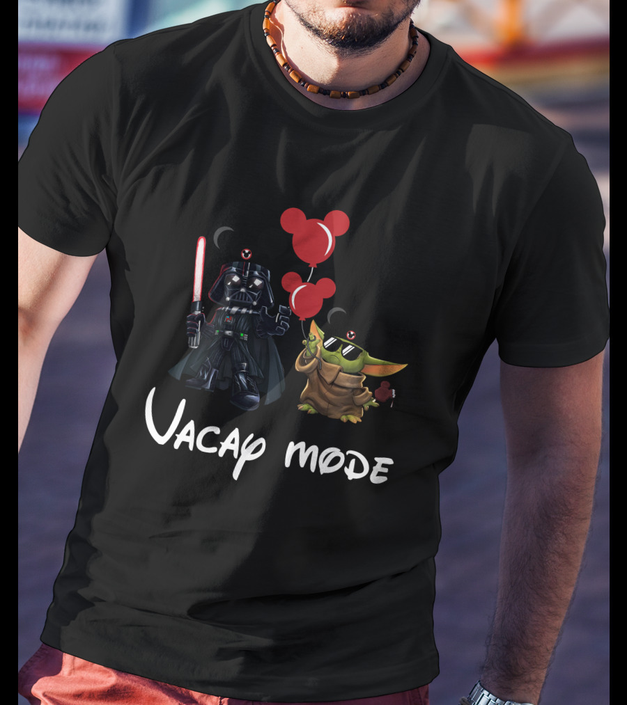 Vacay Mode Darth Vader Yoda Mickey Ears Balloons T-Shirt