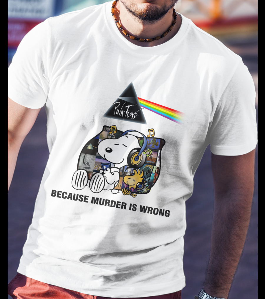 Pink Floyd Snoopy Because Murder Is Wrong T-Shirt