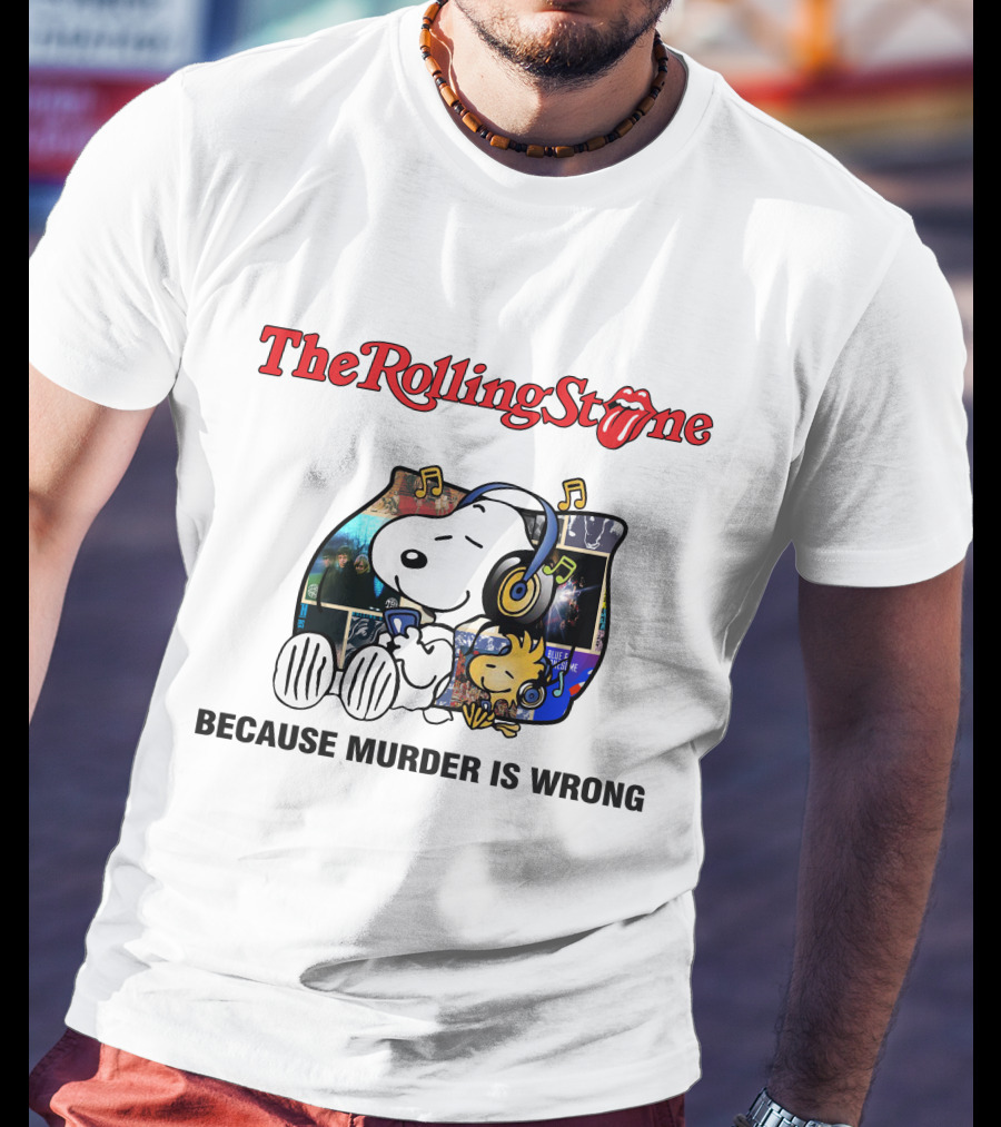 The Rolling Stone Snoopy Because Murder Is Wrong T-Shirt