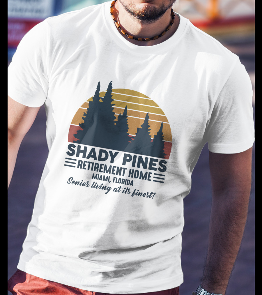 Shady Pines Retirement Home Miami Florida Senior Living At Its Finest Vintage Sunset Forest T-Shirt