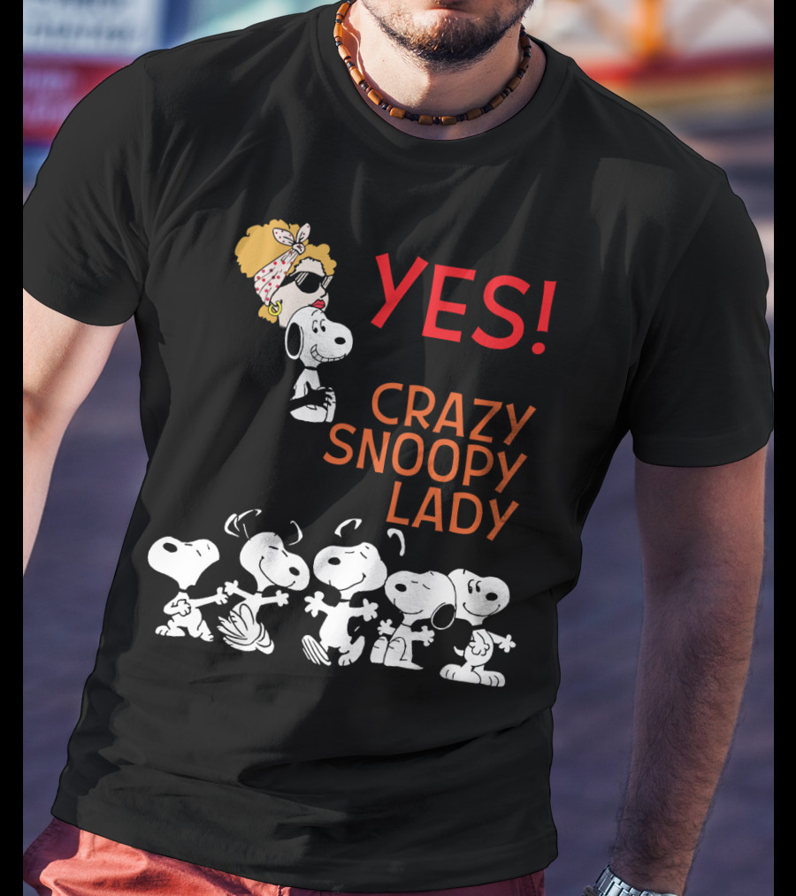 Yes I Am The Crazy Snoopy Lady T-Shirt