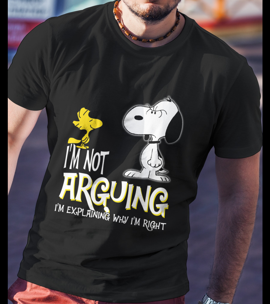 I'm Not Arguing I'm Explaining Why I'm Right Snoopy Woodstock Peanuts T-Shirt
