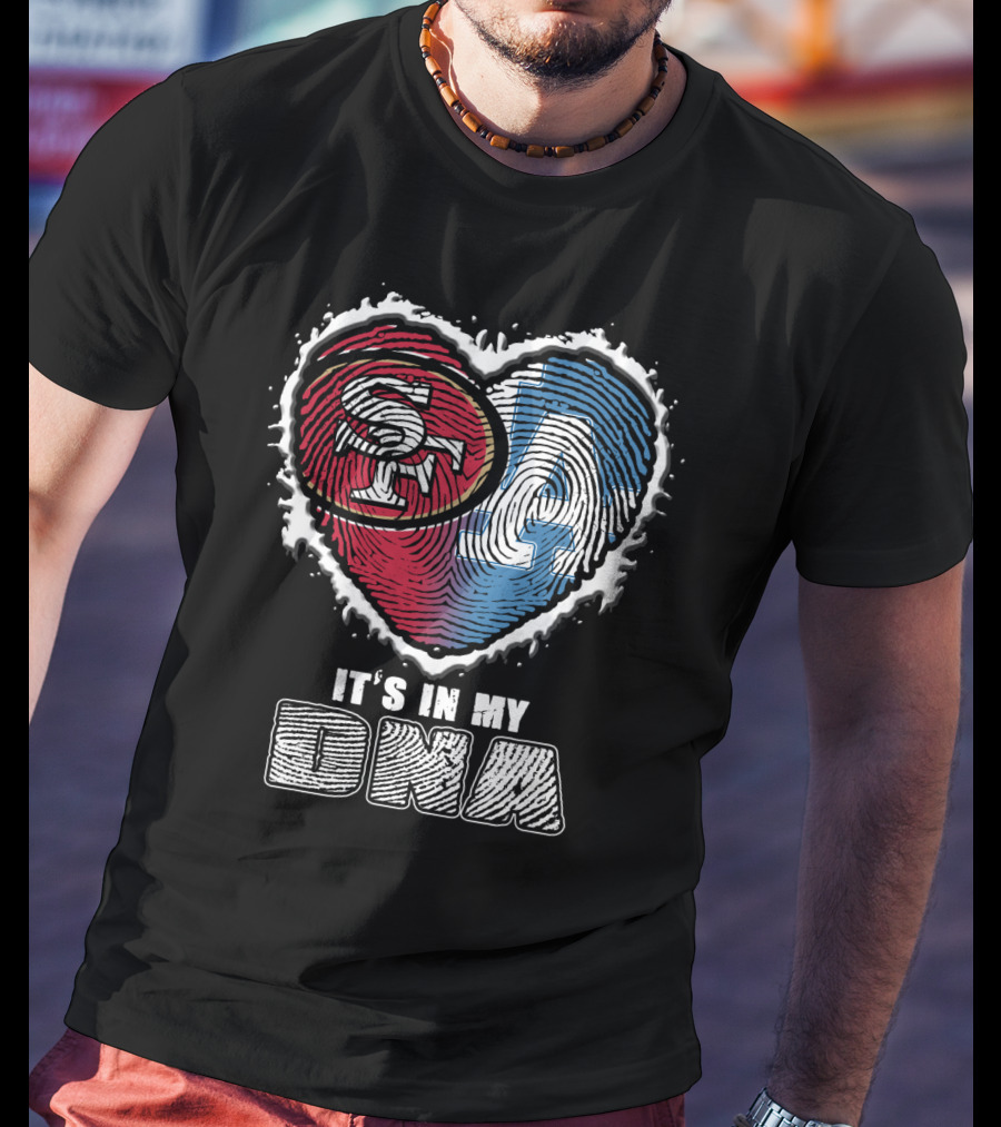 SF LA Heart It’s In My DNA T-Shirt