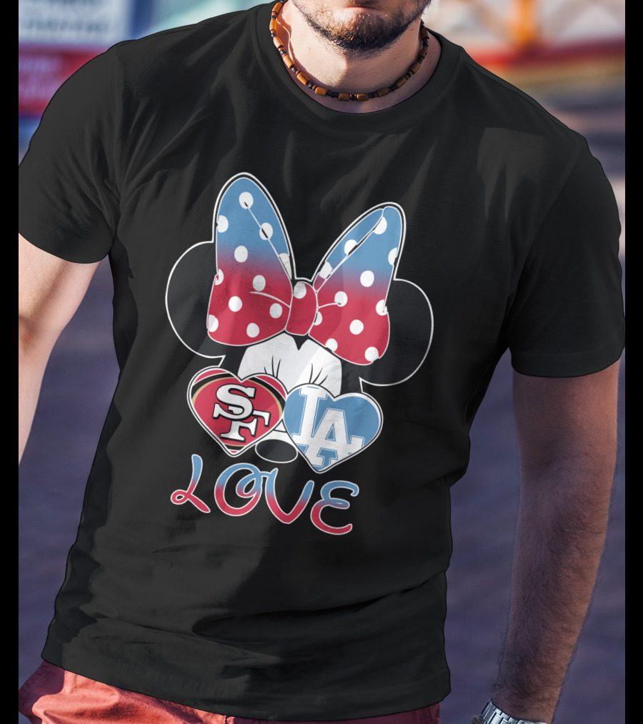 Minnie Mouse Sf 49ers La Dodgers Love T-Shirt