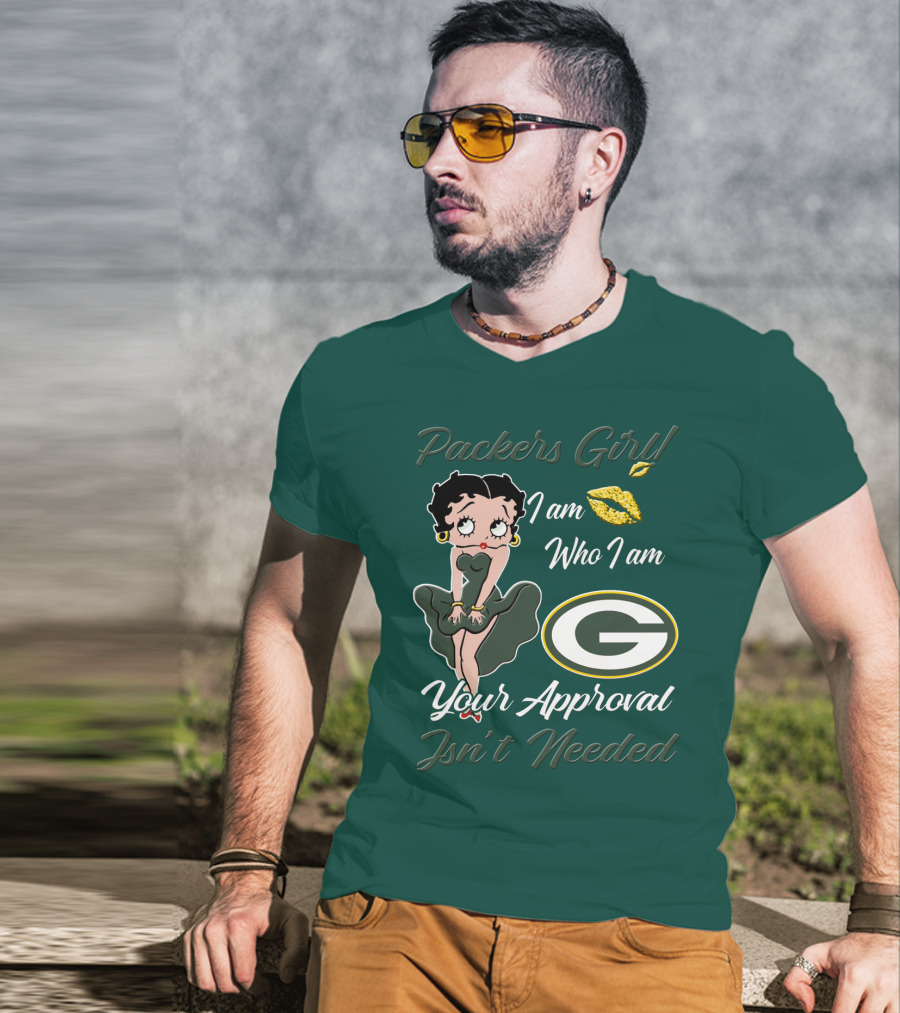 Packers Girl I Am Who I Am Your Approval Isn’t Needed Green Bay Packers T-Shirt