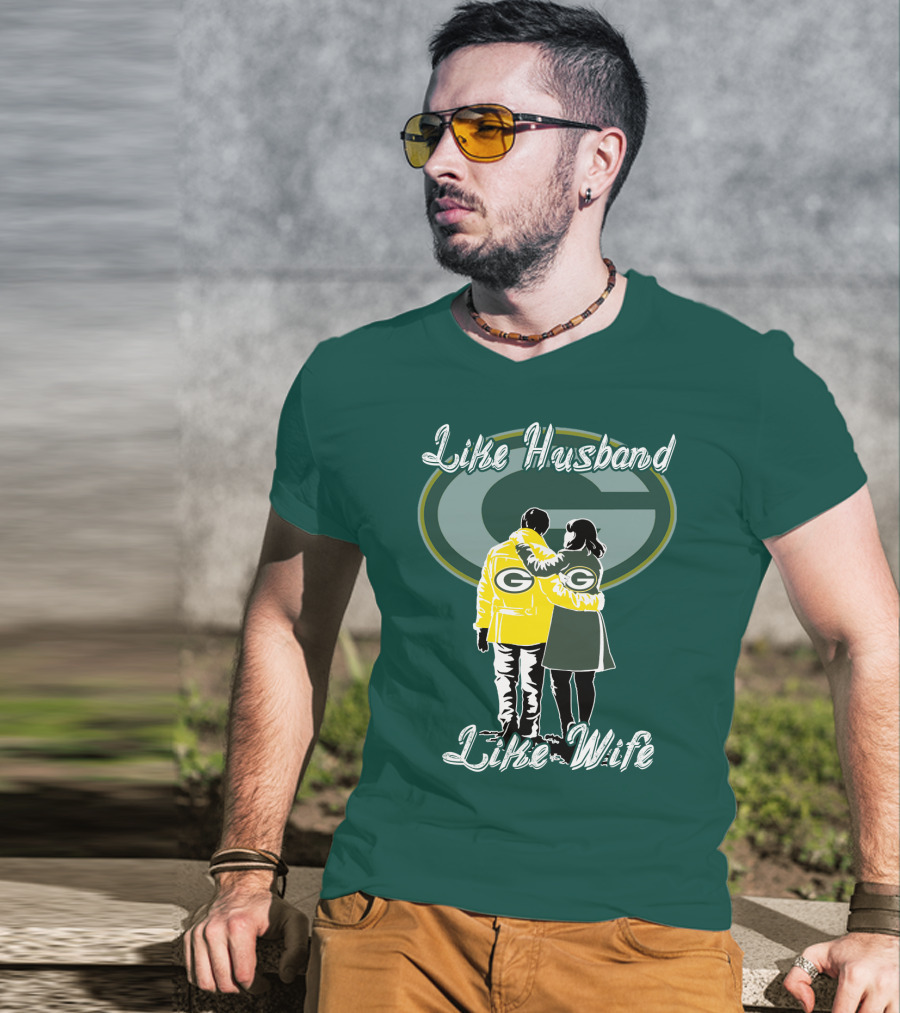 Like Husband Like Wife Green Bay Packers T-Shirt
