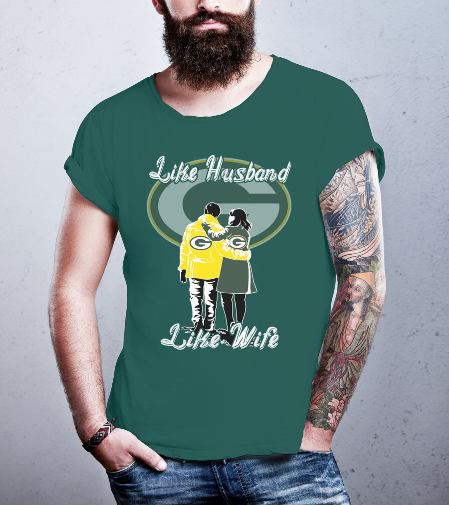 Like Husband Like Wife Green Bay Packers T-Shirt