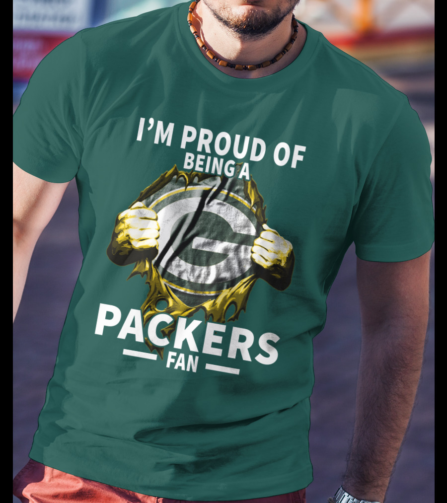 I'm Proud Of Being A Packers Fan T-Shirt