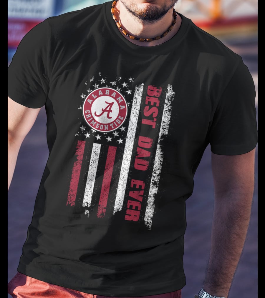 Alabama Crimson Tide Best Dad Ever American Flag T-Shirt