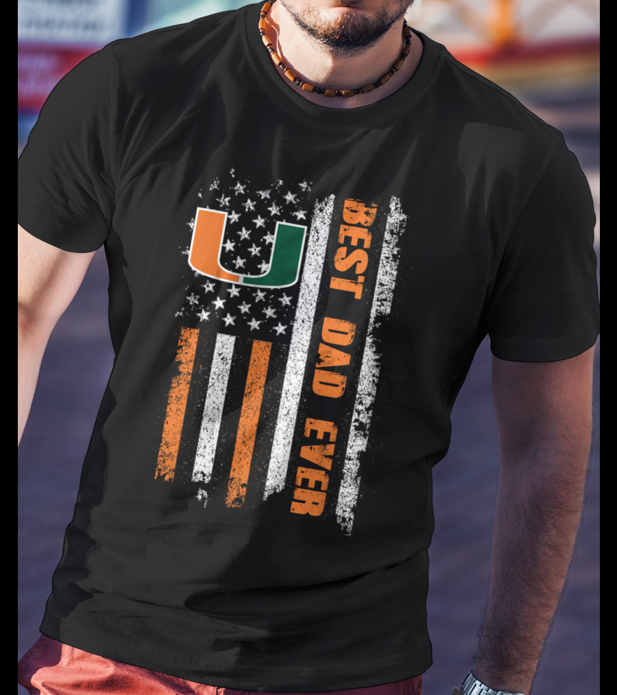 Best Dad Ever University Of Miami Flag American Flag T-Shirt
