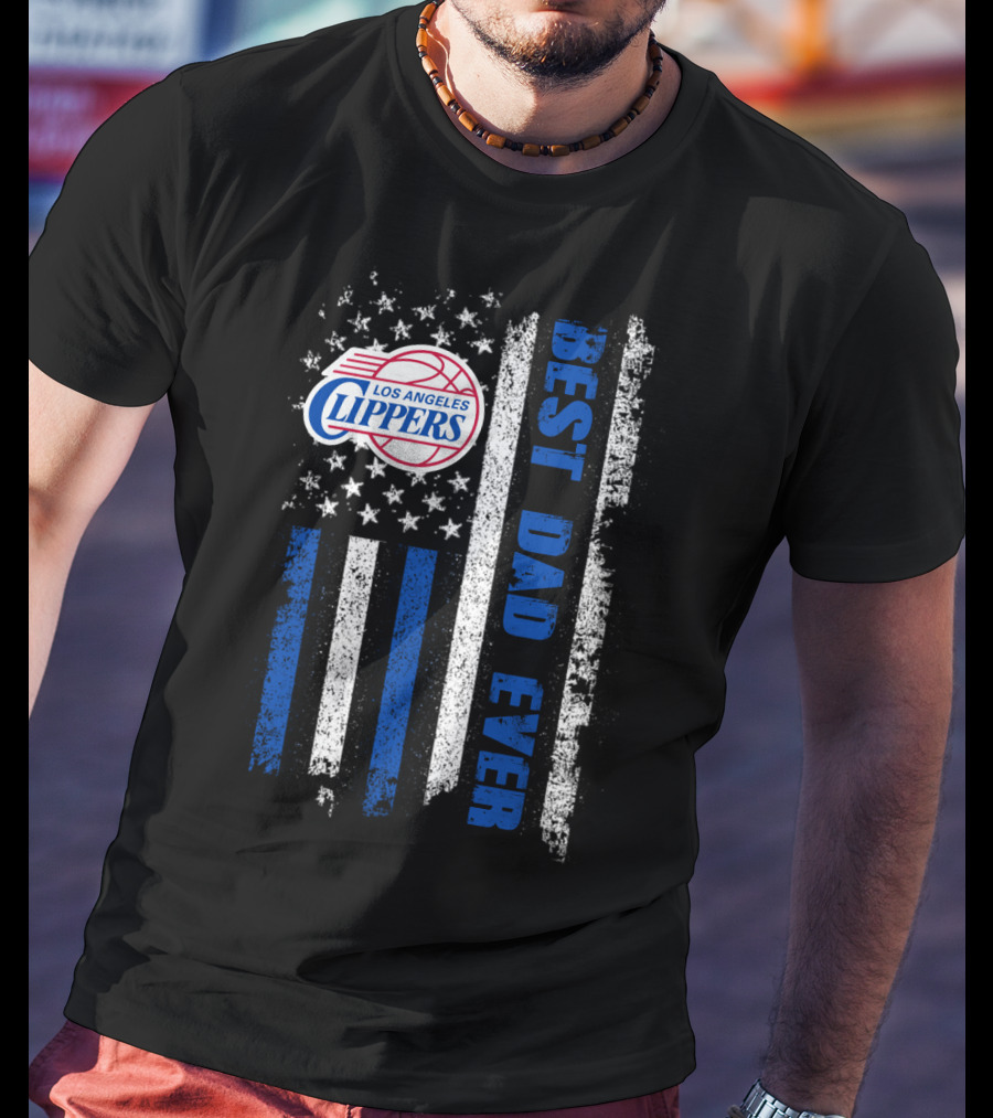 Los Angeles Clippers Best Dad Ever American Flag T-Shirt