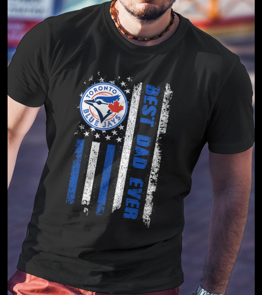 Toronto Blue Jays Best Dad Ever Blue White Striped Flag T-Shirt