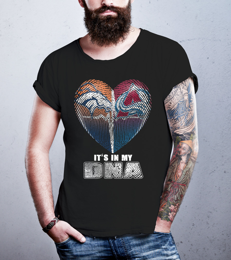Denver Broncos Colorado Avalanche It's In My Dna T-Shirt