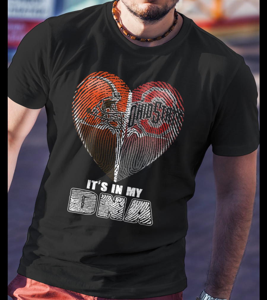 It's In My Dna Ohio State Buckeyes Cleveland Browns Heart Fingerprint T-Shirt