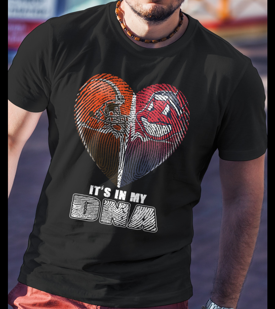 It's In My Dna Cleveland Browns And Indians Heart Fingerprint T-Shirt