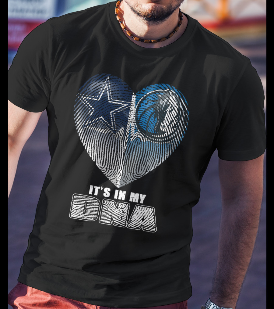 Dallas Cowboys Dallas Mavericks It's In My Dna T-Shirt