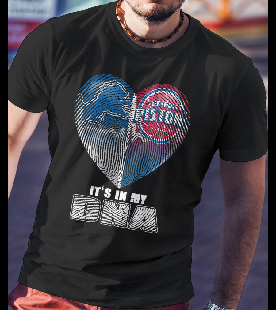 Detroit Pistons Lions Heart It's In My Dna T-Shirt