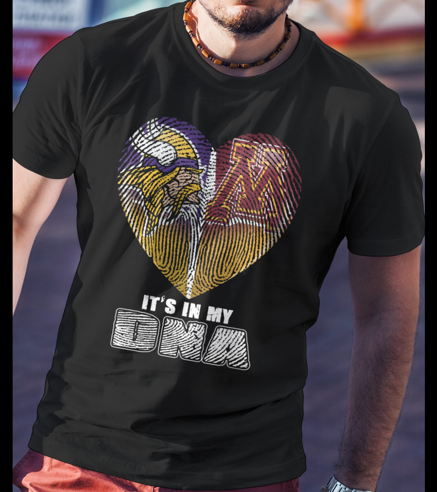 Minnesota Vikings University Of Minnesota It's In My Dna T-Shirt