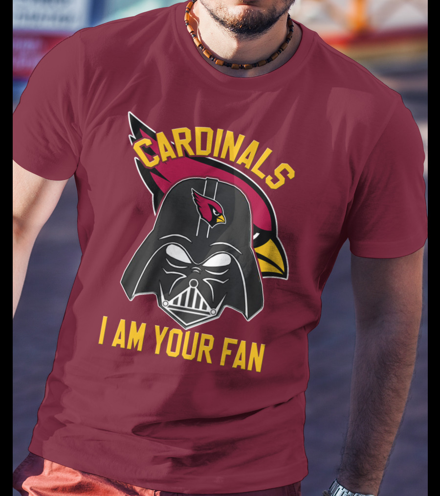 Cardinals I Am Your Fan T-Shirt