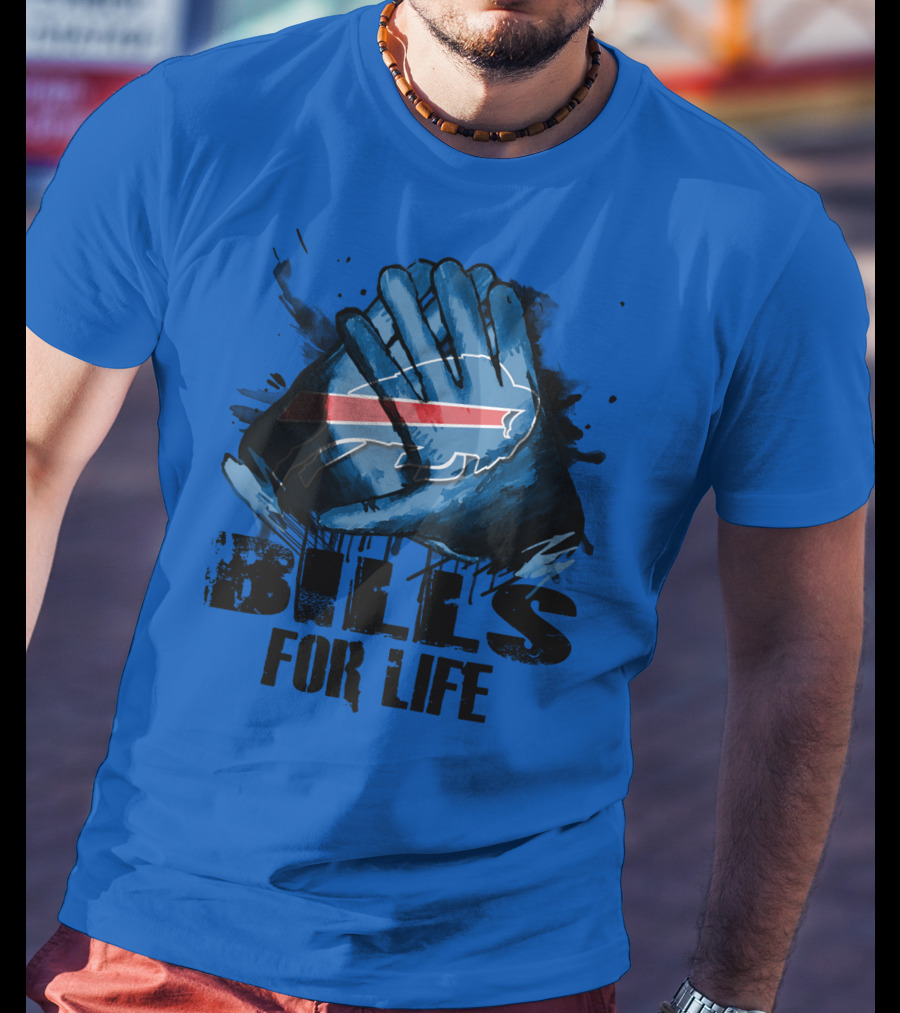 Buffalo Bills For Life T-Shirt