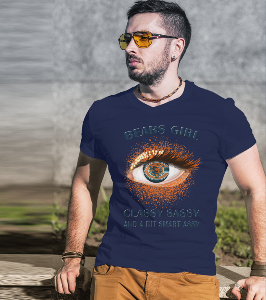 Bears Girl Classy Sassy And A Bit Smart Assy T-Shirt