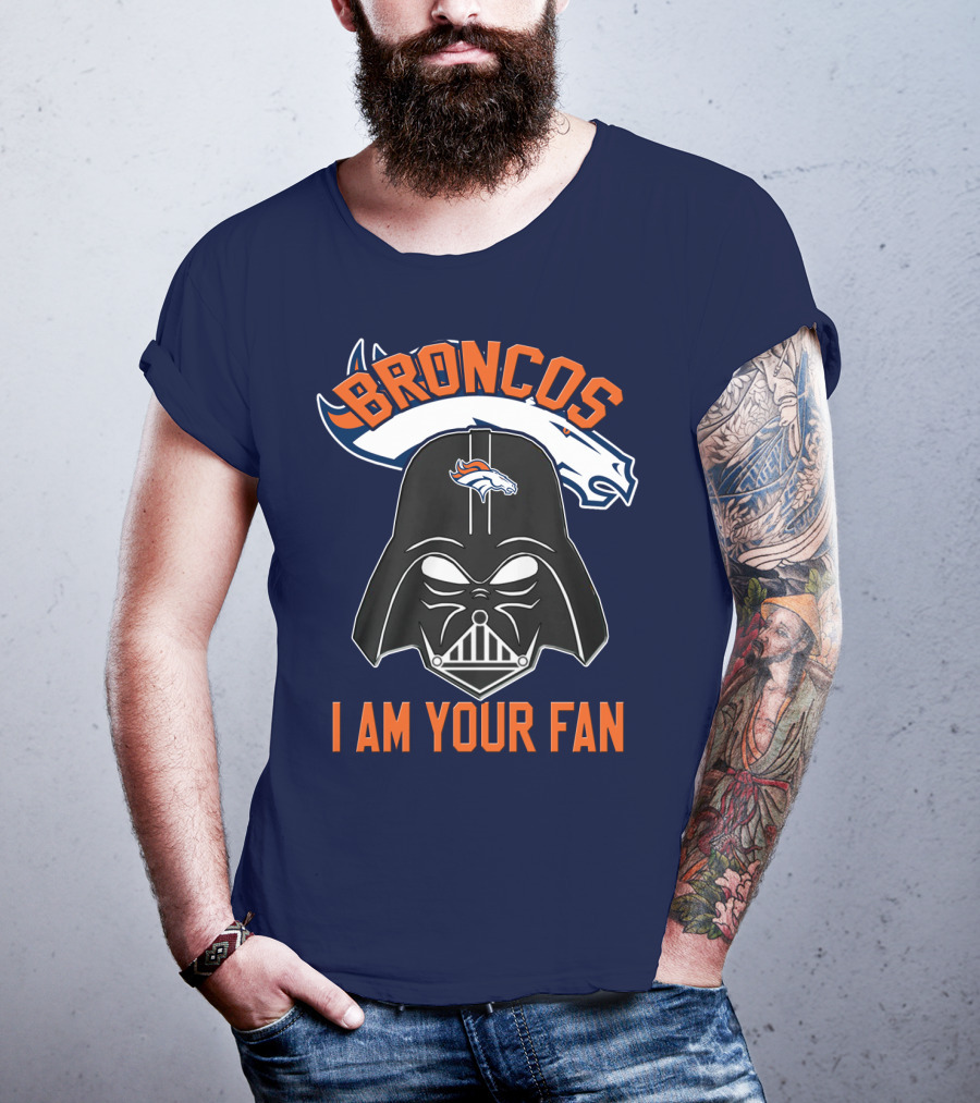 Broncos I Am Your Fan Denver Broncos Darth Vader T-Shirt