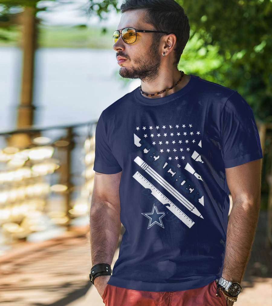 Teacher Dallas Cowboys Star American Flag Ruler And Pen T-Shirt