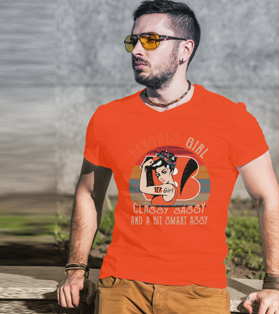 Bengals Girl Classy Sassy And A Bit Smart Assy T-Shirt