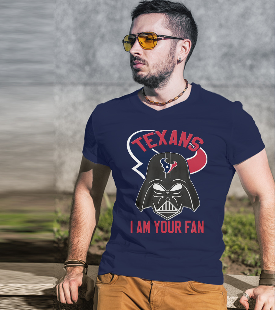Texans I Am Your Fan Darth Vader Houston T-Shirt
