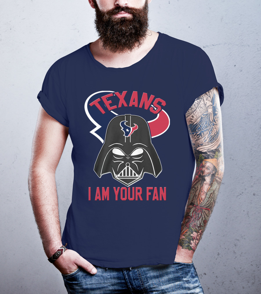 Texans I Am Your Fan Darth Vader Houston T-Shirt