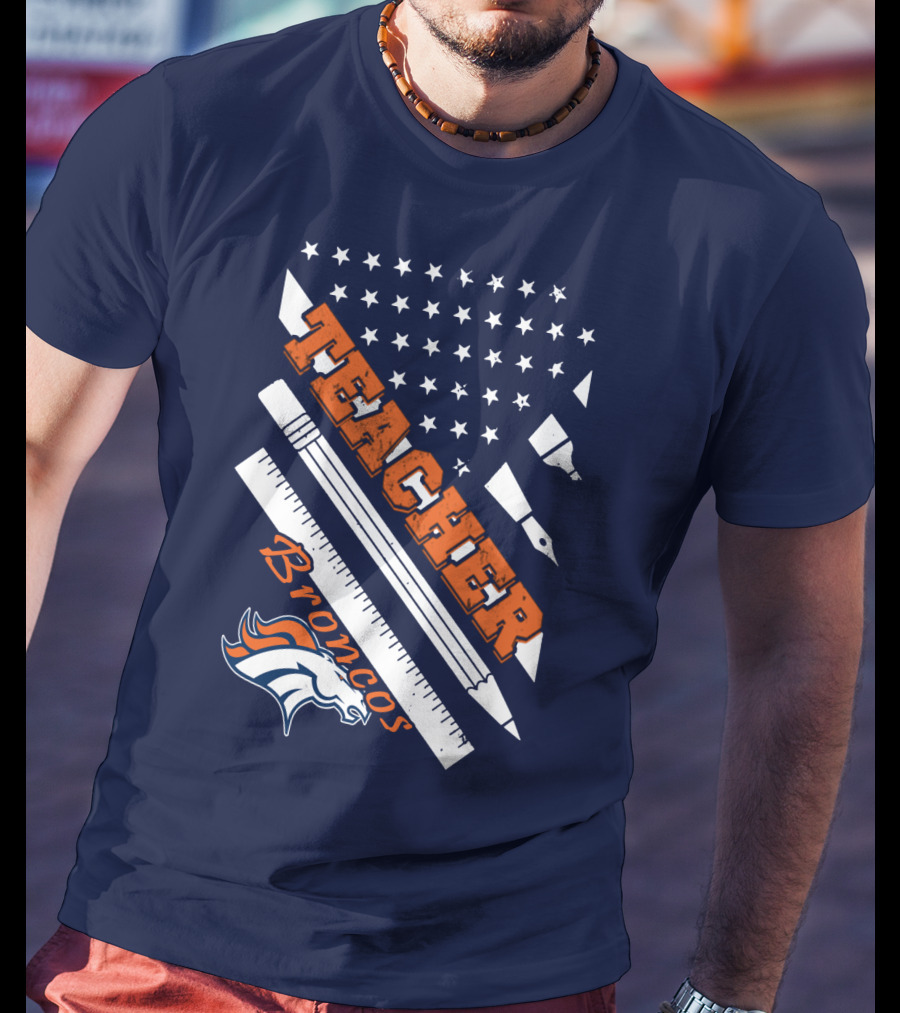 Teacher Broncos Stars And Stripes T-Shirt
